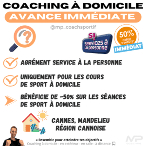 Avantages du coaching sportif à domicile avec avance immédiate et crédit d’impôt de 50 %, séances personnalisées à Cannes et Mandelieu.